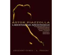 Libertango - Metitango. Per fisarmonica o bandoneon e pianoforte. Spartito