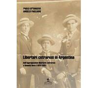 Libertari cetraresi in Argentina. Dall'Aggruppazione libertaria cetrarese a Umanità Nova (1923-1932)