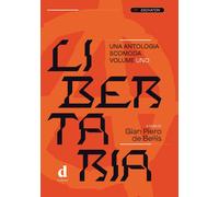Libertaria. Una antologia scomoda (Vol. 1) [Paperback] [Apr 27, 2021] De Bellis,