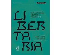 Libertaria. Una antologia scomoda (Vol. 3)