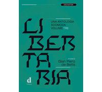 LIBERTARIA. UNA ANTOLOGIA SCOMODA VOL.3 - De Bellis G. P. (cur.) - 2022