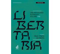 Libertaria. Una antologia scomoda. Vol. 3 - De Bellis Gian Piero
