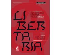 Libertaria. Una antologia scomoda (Vol. 5)