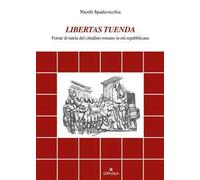 Libertas tuenda. Forme di tutela del cittadino romano in età repubblicana