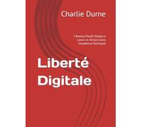 Liberté Digitale: 7 Revenus Passifs Simples à Lancer en 30 Jours (Sans Compétence Technique)