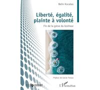 Liberté, égalité, plainte à volonté: Fin de la grève du bonheur