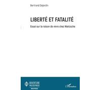 Liberté et fatalité (Tascabile) Ouverture Philosophique
