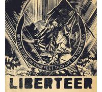 Liberteer - Better To Die On Your Feet