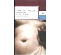 Libertini italiani. Letteratura e idee tra XVII e XVIII secolo