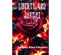 Liberty and Justice