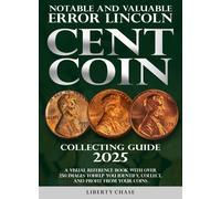 Liberty Chase Notable and Valuable Error Lincoln Cent Coin Collectin (Tascabile)