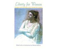 [( Liberty for Women: Freedom and Feminism in the Twenty-First Century )] [by: Wendy McElroy] [Mar-2002]