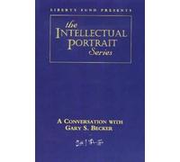 Liberty Fund Conversation with Gary S. Becker DVD (Digital)