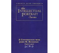 Liberty Fund Conversation with James Buchanan DVDs (Digital)