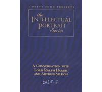 Liberty Fund Conversation with Lord Ralph Harris & Arthur Seldon DVD (Digital)