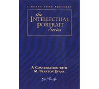 Liberty Fund Conversation with M Stanton Evans DVD (Digital)