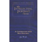 Liberty Fund Conversation with Max Hartwell DVD (Digital)