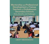 Liberty Mberikw Mentorship and Professional Development of Trainee T (Tascabile)