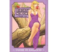 Liberty meadows. Cuore di ghiaccio (Vol. 4)