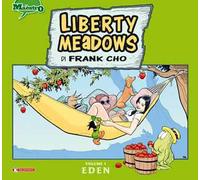 Liberty meadows. Vol. 1: Eden.