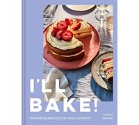 Liberty Mendez I’ll Bake (Copertina rigida)