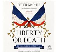 Liberty or Death: The French Revolution