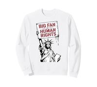 Liberty Protest Statua della libertà Grande Fan dei Diritti Umani Felpa