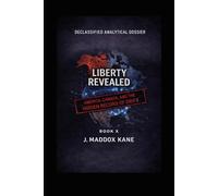 Liberty Revealed: America, Canada, and the Hidden Record of Drift