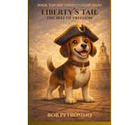 Liberty's Tail: The Bell of Freedom: 3