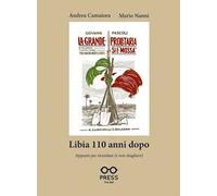 Libia 110 anni dopo. Appunti per ricordare (e non sbagliare)