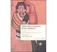 Libia. Fine o rinascita di una nazione?