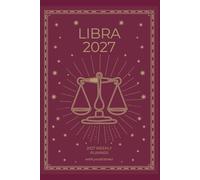 Libra 2027 Astro Diary with Predictions: 2027 Horoscope for Libra by Scribbled Fox