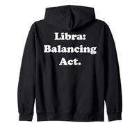 Libra: Balancing Act Harmony and Peace Felpa con Cappuccio