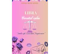 Libra - Curated calm: A Libra Manifestation Journal | Zodiac Muse Series Aesthetic Notebook | 120 Pages for Intentions, Affirmations & Gifts for Girls