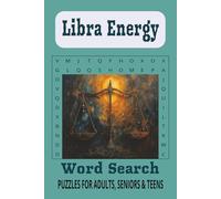 Libra Energy Word Search Puzzle Book: Word Searches with Easy to Read Print about Libra, Relaxation, Mindfulness and More | 6x9 inches, 110 pages | ... for Vacations, Holidays and Leisure Times