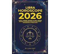 LIBRA HOROSCOPE 2026: Love, Career, Money & Well-Being | Monthly Astrology Guide with Key Dates, Retrogrades & Predictions