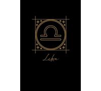 Libra Journal: The perfect gift or personal diary for Libras. Blank Lined Pages for Balanced Planning, Creative Expression, and Reflective Writing