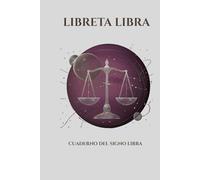 Libra: Libreta del Zodiaco Personalizada: Cuaderno de notas con Mitología, Personalidad y Datos Astronómicos. 200 páginas en papel crema. Regalo ... Libra. (Colección Zodíaco Minimalista)