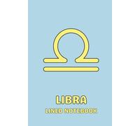 Libra Lined Notebook: 120-Page Blank Journal with Bonus Coloring Page , in Aesthetic Pastel Colors for School, Office, Work, Praying, Manifesting, Gratitude, Dream Journaling or Daily Note Taking