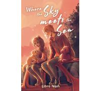 Libra Nash Where the Sky meets the Sea (Tascabile)