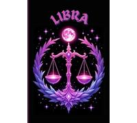 Libra notebook: A harmonious zodiac sign journal for balance, beauty, and thoughtful reflection