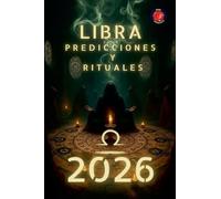 Libra Predicciones y Rituales 2026