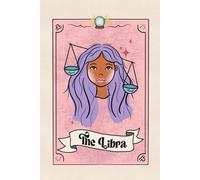 Libra - The Harmonizer: A Zodiac Tarot-Inspired Lined Notebook | Astrology Aesthetic Journal | 200 Pages | 6x9 Size