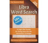 Libra Word Search: 55 High Vibe Puzzles for Diving Deep into the Harmonizer Archetype