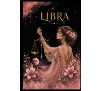 Libra Zodiac Journal: A Guided Notebook for Reflection, Dreams, Goals, Gratitude & Self-Discovery