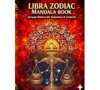 Libra Zodiac Mandala Book: Astrological Patterns for Soulful Coloring