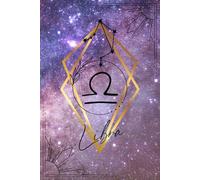 Libra: Zodiac notebooks, horoscope journal ideal gift for astrology lovers. Astrological sign on the background of the cosmos.A Great LibraGift