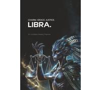 Libra Zodiac Weekly Planner: Undated 52-Week Organizer with Habit Tracker, Mood Tracker, Financial Tracker, Affirmations and Inspirational Quotes | 6x9 Astrology Zodiac Gift