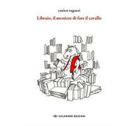 Libraio, il mestiere di fare il cavallo