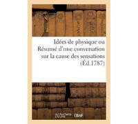 Libraire André- Idées de Physique Ou Résumé d'Une Conversation Sur L (Tascabile)